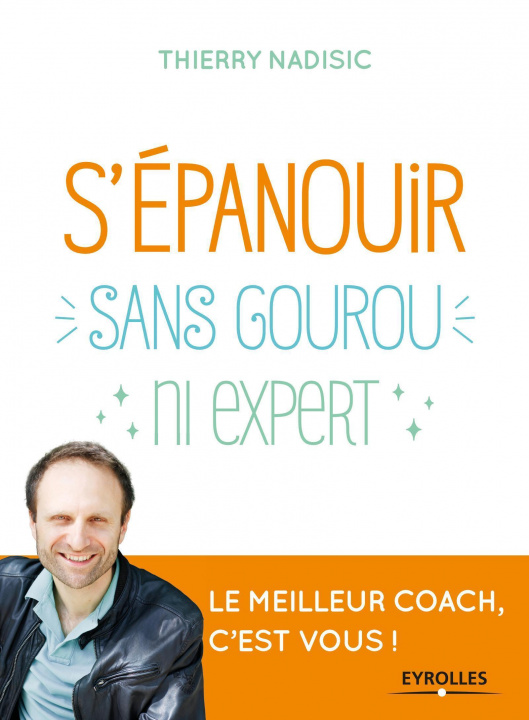 Knjiga S'épanouir sans gourou ni expert Nadisic