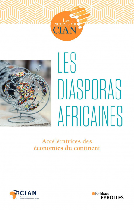 Knjiga Les diasporas africaines Conseil français des investisseurs en Afrique (CIAN)