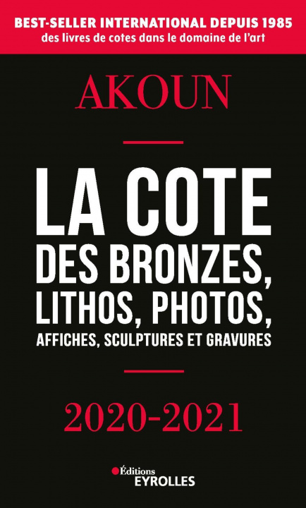 Könyv La cote des bronzes, lithos, photos, affiches, sculptures et gravures Akoun