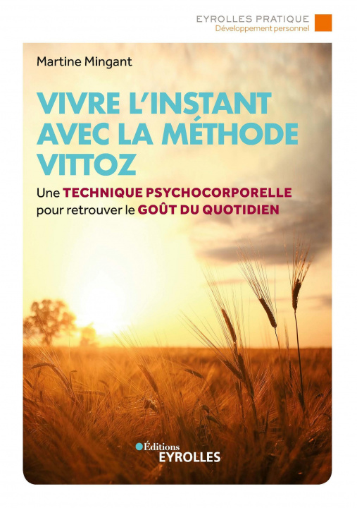 Kniha Vivre l'instant avec la méthode Vittoz Mingant