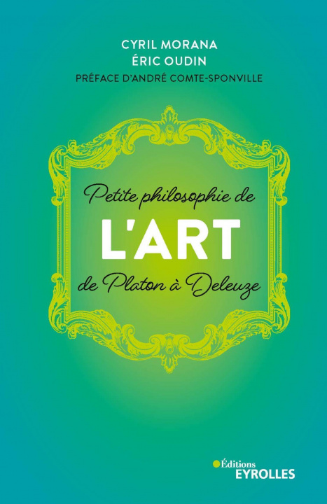 Kniha Petite philosophie de l'Art, de Platon à Deleuze Oudin