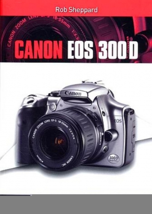 Kniha Canon EOS 300D Sheppard