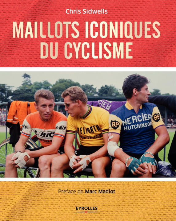 Книга Maillots iconiques du cyclisme Sidwells