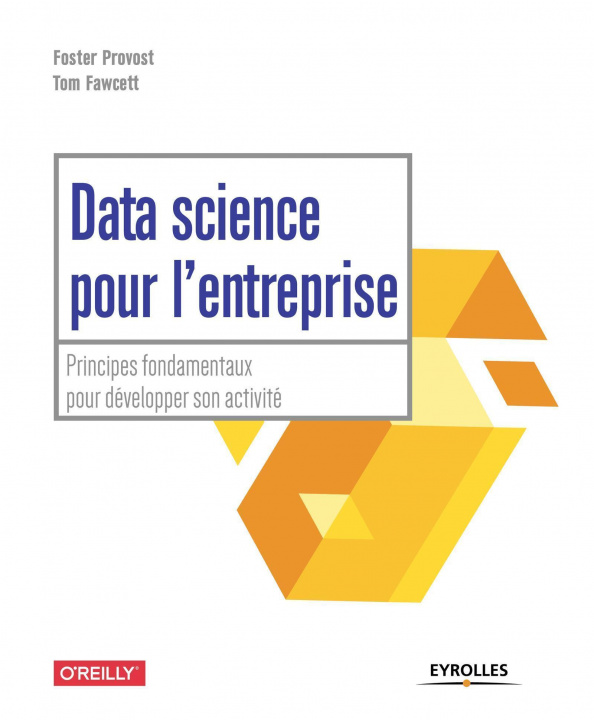Книга Data science pour l'entreprise Provost
