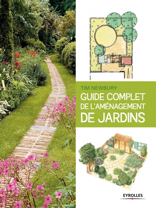 Книга Guide complet de l'aménagement de jardins Newbury
