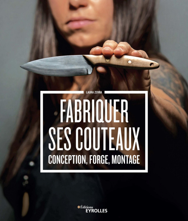 Knjiga Fabriquer ses couteaux Zerra