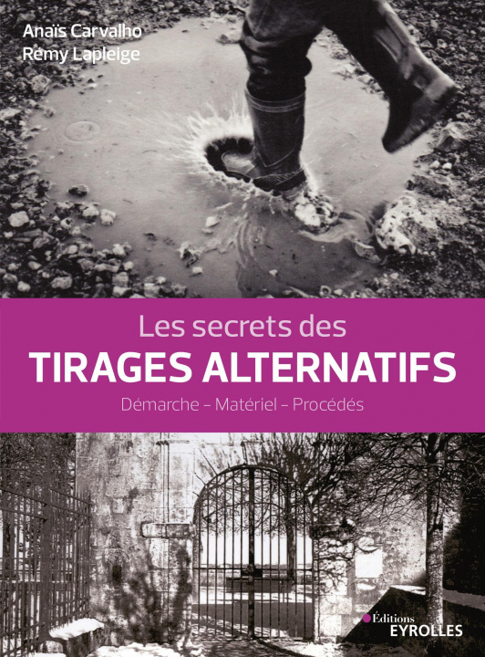 Kniha Les secrets des tirages alternatifs Lapleige