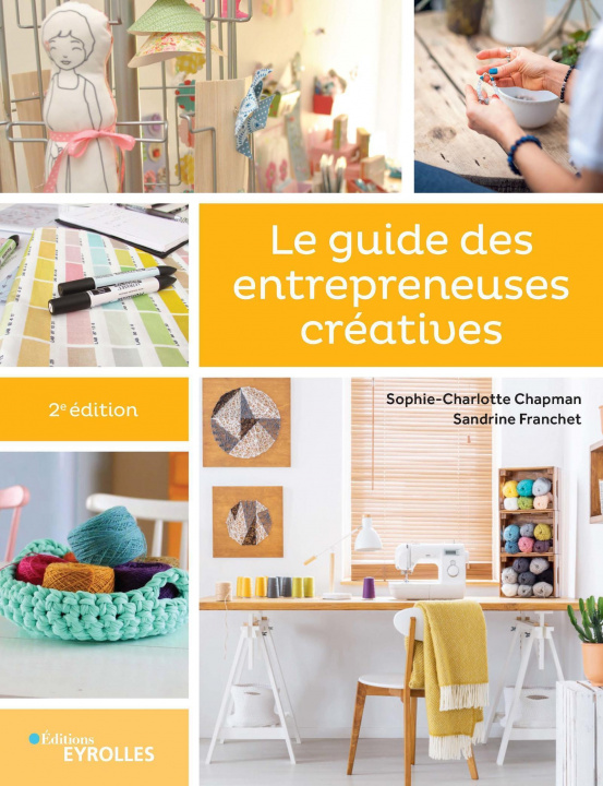 Książka Le guide des entrepreneuses créatives Franchet