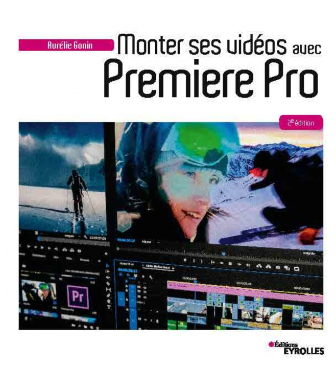 Kniha Monter ses vidéos avec Premiere Pro Gonin
