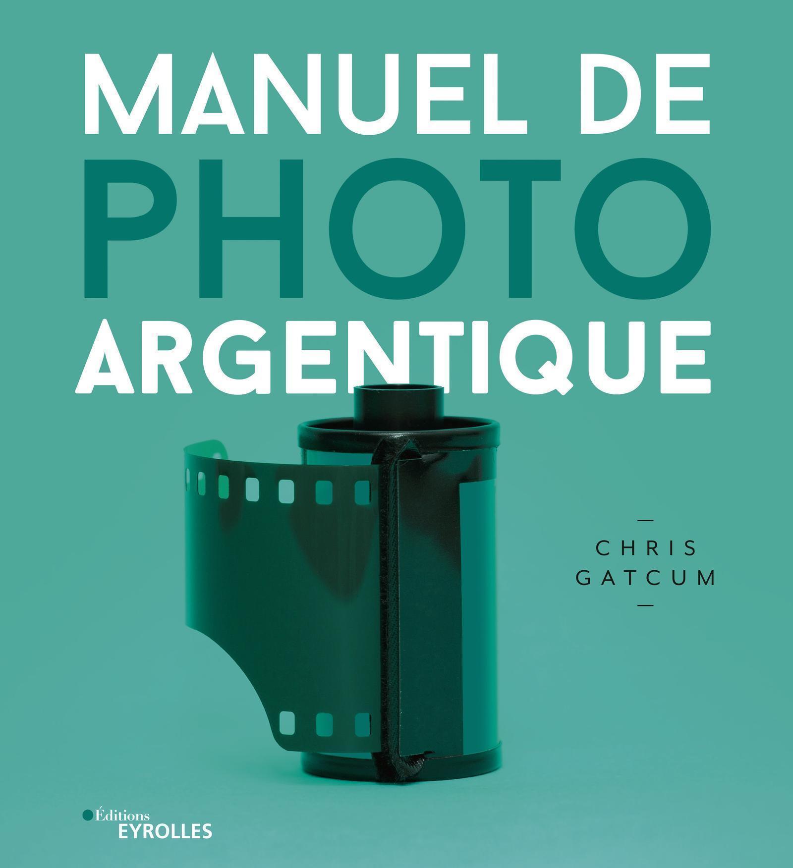 Книга Manuel de photo argentique Gatcum