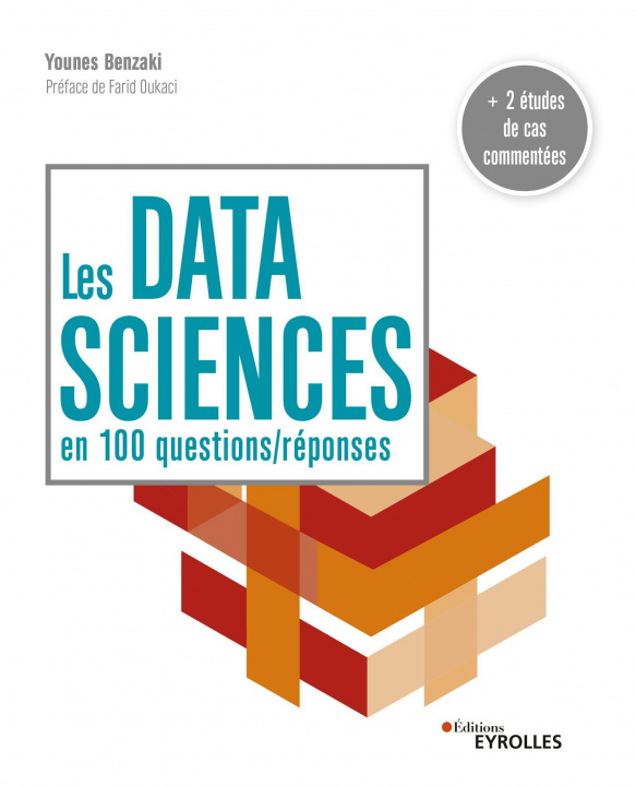Kniha Les data sciences en 100 questions/réponses Benzaki