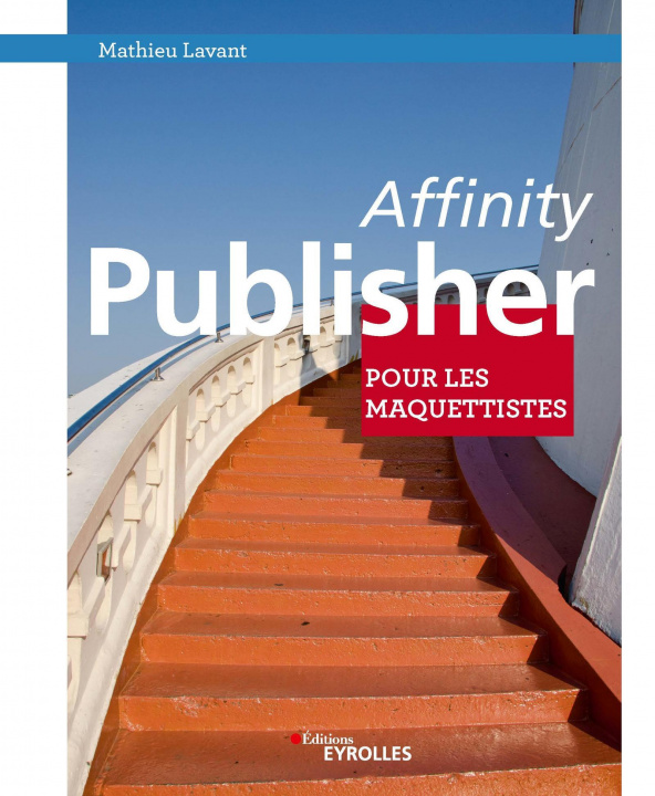 Книга Affinity Publisher pour les maquettistes Lavant