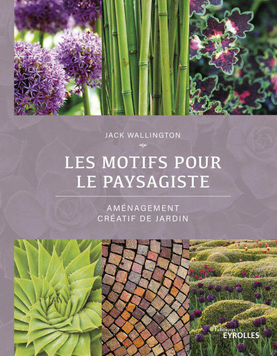 Kniha Les motifs pour le paysagiste Wallington