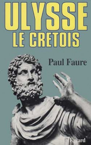 Knjiga Ulysse le Crétois Paul Faure