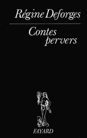 Libro Contes pervers Régine Deforges