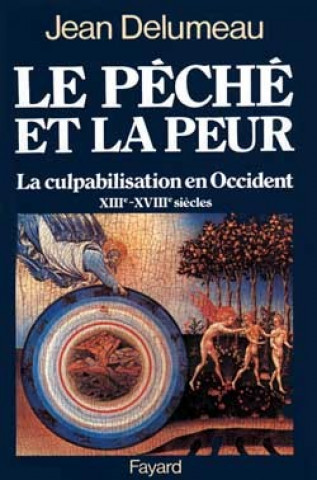 Kniha Le Péché et la peur Jean Delumeau