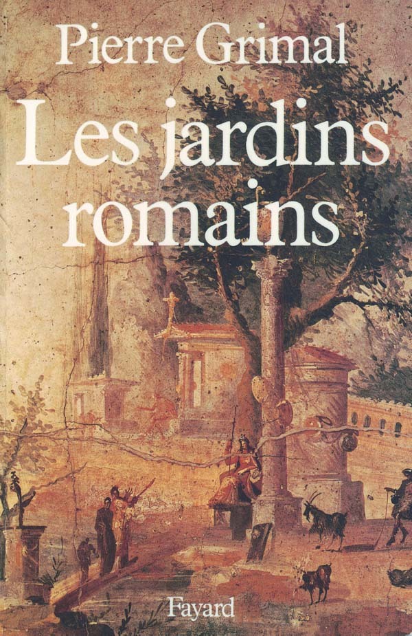 Книга Les Jardins romains Pierre Grimal