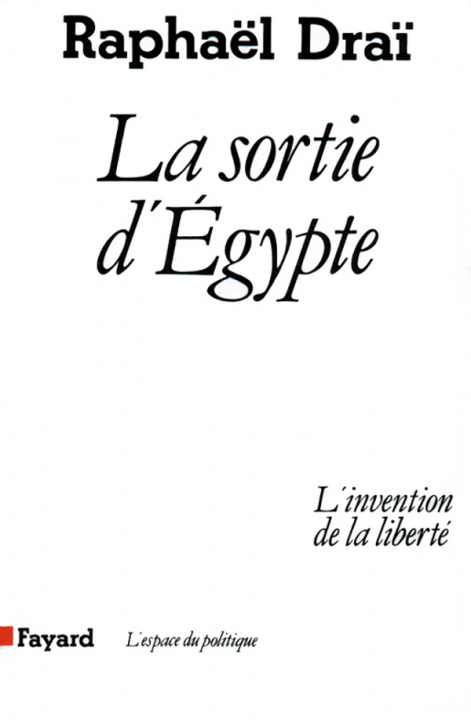 Libro La Sortie d'Egypte Raphaël Draï