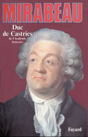 Knjiga Mirabeau Duc René de Castries