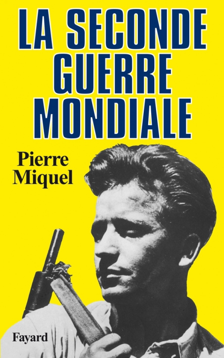 Book La Seconde Guerre mondiale Pierre Miquel