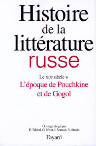 Carte Histoire de la littérature russe : Le XIXe siècle Efim Etkind