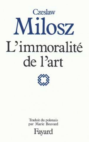 Kniha L'Immoralité de l'art Czeslaw Milosz