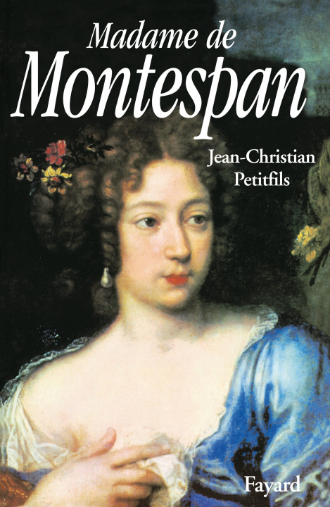 Carte Madame de Montespan Jean-Christian Petitfils