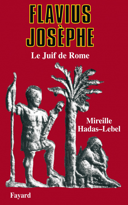 Book Flavius Josèphe Mireille Hadas-Lebel