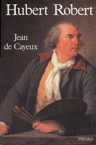 Könyv Hubert Robert Jean de Cayeux