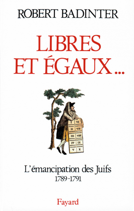Book Libres et égaux... Robert Badinter