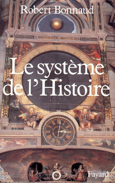Knjiga Le Système de l'histoire Robert Bonnaud
