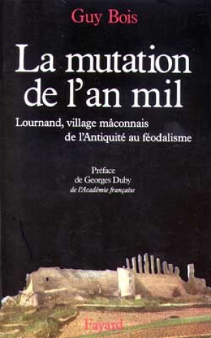 Kniha La Mutation de l'an mil Guy Bois