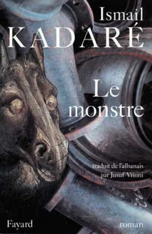 Kniha Le Monstre Ismail Kadaré
