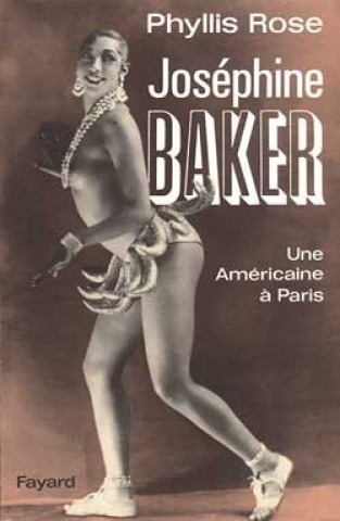Book Joséphine Baker Phyllis Rose