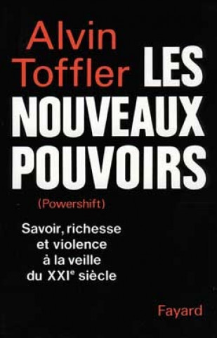 Kniha Les Nouveaux pouvoirs (Powershift) Alvin Toffler