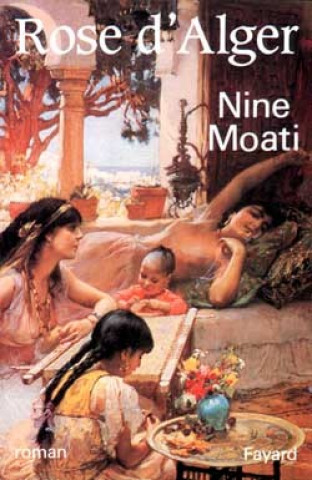 Buch Rose d'Alger Nine Moati
