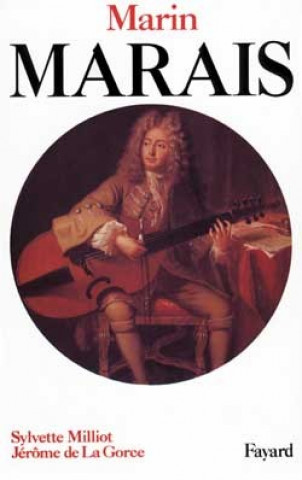 Könyv Marin Marais Sylvette Milliot