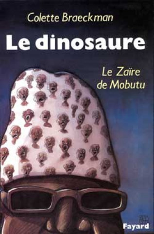Kniha Le Dinosaure Colette Braeckman