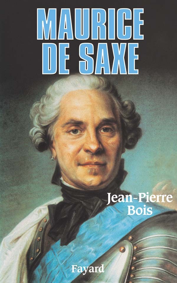 Kniha Maurice de Saxe Jean-Pierre Bois