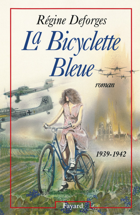 Könyv La Bicyclette Bleue Régine Deforges