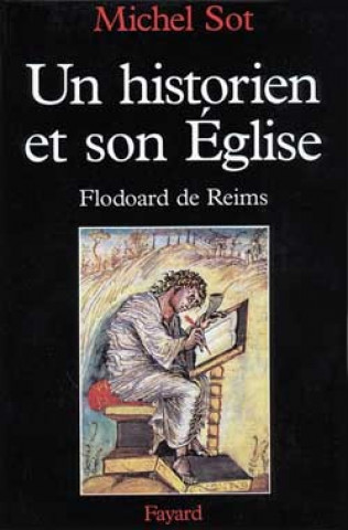 Kniha Un historien et son Eglise Michel Sot