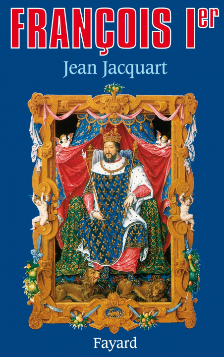 Knjiga François Ier Jean Jacquart