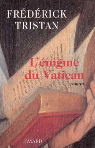 Kniha L'Enigme du Vatican Frédérick Tristan