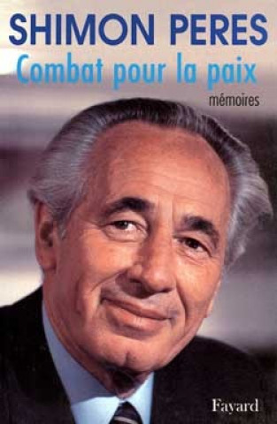 Kniha Combat pour la paix Shimon Peres