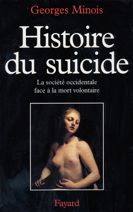 Kniha Histoire du suicide Georges Minois