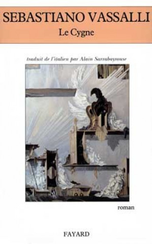 Buch Le Cygne Sebastiano Vassalli