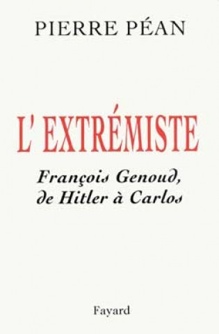 Kniha L'Extrémiste Pierre Péan