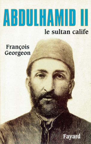 Knjiga Abdulhamid II François Georgeon