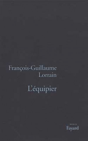 Knjiga L'Equipier François-Guillaume Lorrain