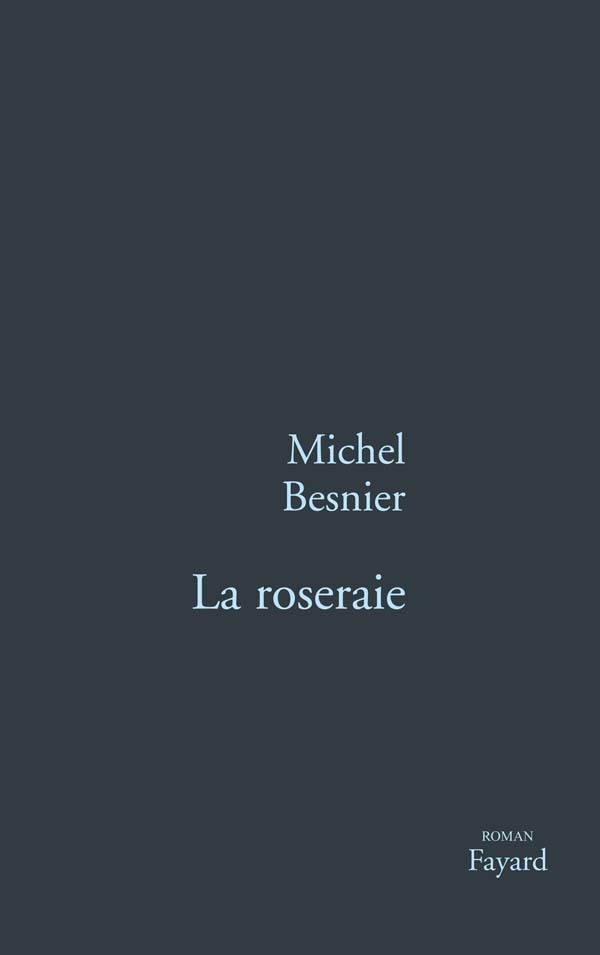 Knjiga La Roseraie Michel Besnier
